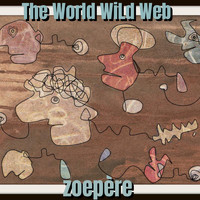 Zoepère - The World Wild Web