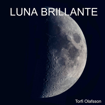 Torfi Olafsson - Luna Brillante