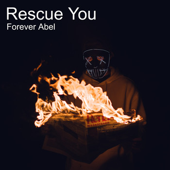 Forever Abel - Rescue You