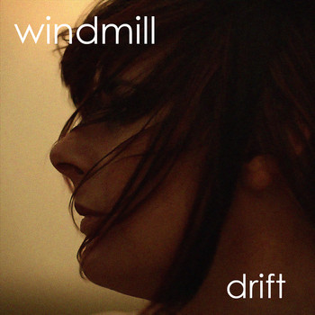 Windmill - Drift