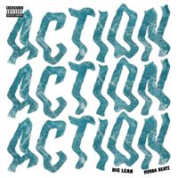 Big lean - Action (feat. Murda Beatz) (Explicit)