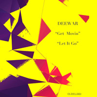 Deewar - Get Movin / Let It Go