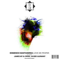 Domenico Mastandrea - Love Me Proper
