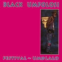 Black Umfolosi - Festival - Umdlalo