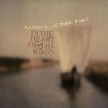 Ali Farka Touré & Toumani Diabaté - In the Heart of the Moon