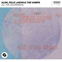 Alok, Felix Jaehn & The Vamps - All The Lies (Remixes)