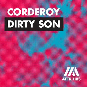 Corderoy - Dirty Son