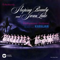 Herbert Von Karajan - Tchaikovsky: Suites from Swan Lake and The Sleeping Beauty