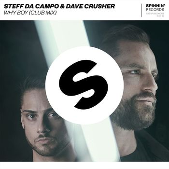 Steff da Campo & Dave Crusher - Why Boy (Extended Club Mix)