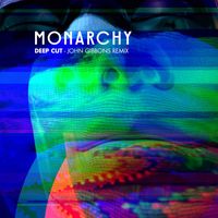 Monarchy - Deep Cut (John Gibbons Remix)
