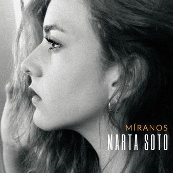 Marta Soto - Míranos (Deluxe Edition)