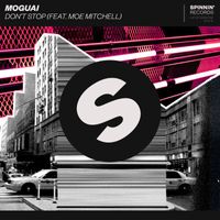 Moguai - Don't Stop (feat. Moe Mitchell)