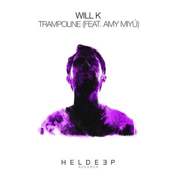 Will K - Trampoline (feat. AMY MIYÚ) (Explicit)