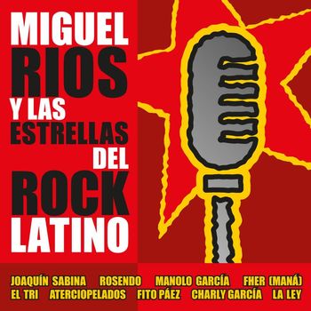 Miguel Rios - Miguel Ríos y las estrellas del Rock latino