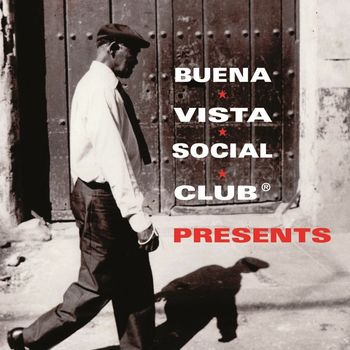 Buena Vista Social Club - Buena Vista Social Club Presents