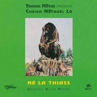 Cheikh Lô - Né la thiass (Youssou N'Dour Presents Cheikh N'Diguël Lô;2018 Remastered Version)