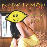Dope Lemon - Honey Bones (Explicit)