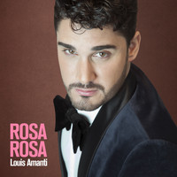 Louis Amanti - Rosa Rosa