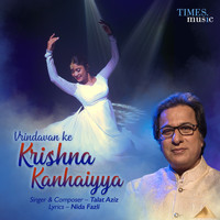 Talat Aziz - Vrindavan Ke Krishna Kanhaiyya - Single