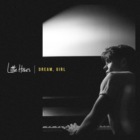 Little Hours - Dream, Girl