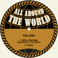 The Lion - When Me Body Lay Down in the Grave / Hojoe