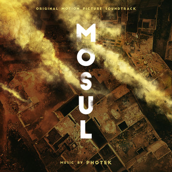 Photek - Mosul (Original Soundtrack)