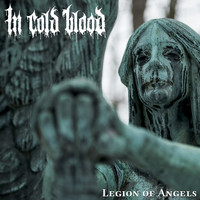 In Cold Blood - Legion of Angels (Explicit)