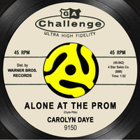 Carolyn Daye - Alone at the Prom