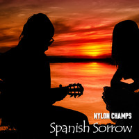 Nylon Champs - Spanish Sorrow