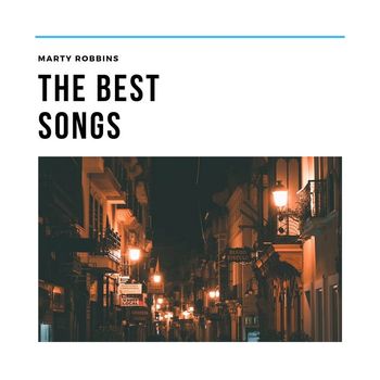 Marty Robbins - The Best Songs