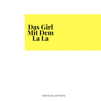 Various Artists - Das Girl Mit Dem La La