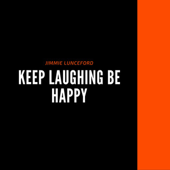 Jimmie Lunceford - Keep Laughing be Happy