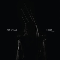 Ten Walls - Queen (Extended)