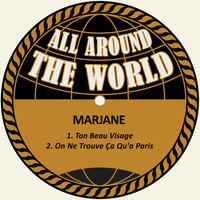 Marjane - Ton Beau Visage / On Ne Trouve Ça Qu'a Paris