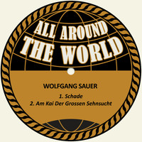 Wolfgang Sauer - Schade / Am Kai Der Grossen Sehnsucht