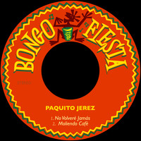 Paquito Jerez - No Volveré Jamás / Moliendo Café