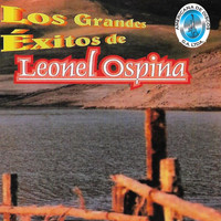 Leonel Ospina - Los Grandes Éxitos de Leonel Ospina