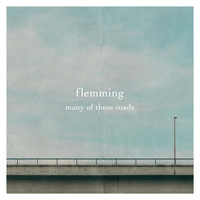 Flemming - Many of These Roads