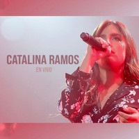 Catalina Ramos - Catalina Ramos en Vivo