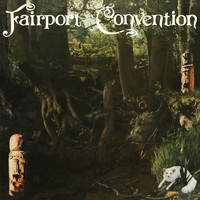 Fairport Convention - Farewell Farewell (40th Anniversary Edition)