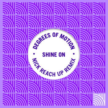 Degrees Of Motion - Shine On