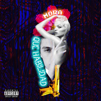 MORA - Que Habilidad (Explicit)