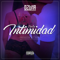 Ozuna - En la Intimidad (Explicit)