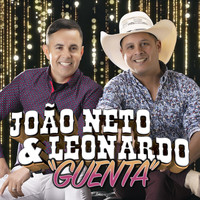 João Neto & Leonardo - Guenta