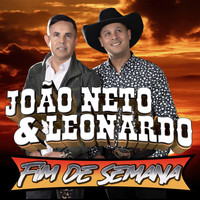 João Neto & Leonardo - Fim de Semana