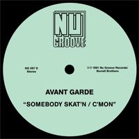 Avant Garde - Somebody Skat'n / C'Mon