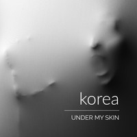 Korea - Under My Skin