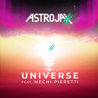 Astrojaxx & Mechi Pieretti - Universe