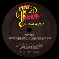 Nayobe - Good Things Come to Those Who Wait