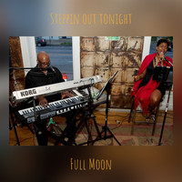 Full Moon - Steppin out tonight